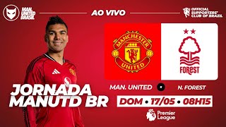 AO VIVO | MANCHESTER UNITED X NOTTINGHAM FOREST - PREMIER LEAGUE | JORNADA MANUTD BR