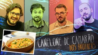 Canelone de camarão - Feat. Rolê Gourmet | Miolos Fritos Culinária Nerd