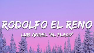 Luis Angel "El Flaco" - Rodolfo El Reno (Letra / Lyrics)