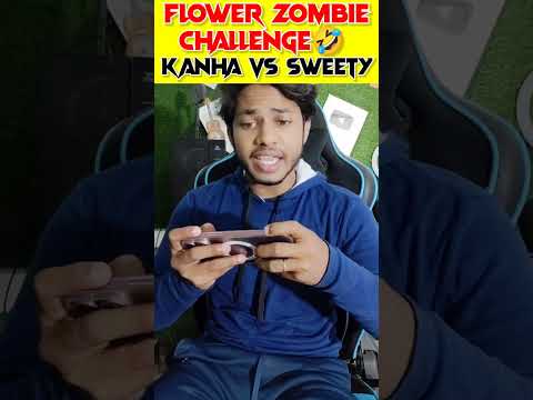 Flower ? Zombie ?‍♂️ Challenge Kanha Vs Sweety? #shorts #short #sweetycutie #sweety114 #explore