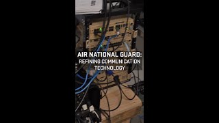 Air National Guard: Refining Communication Technology