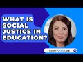 Social Justice in Education Concepts
