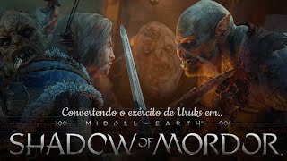 Formando nosso EXÉRCITO DE URUKS|Middle-Easth SHADOW OF MORDOR (Gameplay) explicando o sumiço...