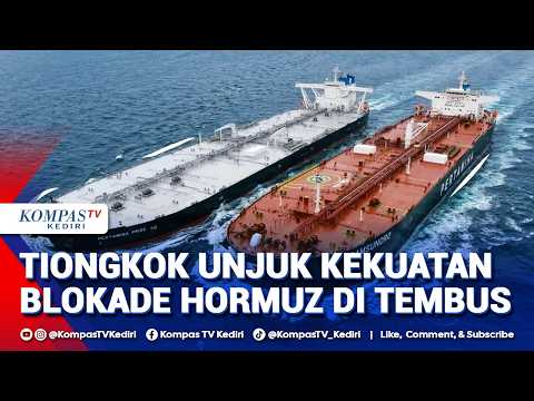 Tiongkok Unjuk Kekuatan di Tengah Blokade Hormuz