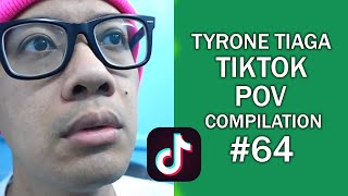 Tyrone Tiaga Tiktok POV Compilation #64