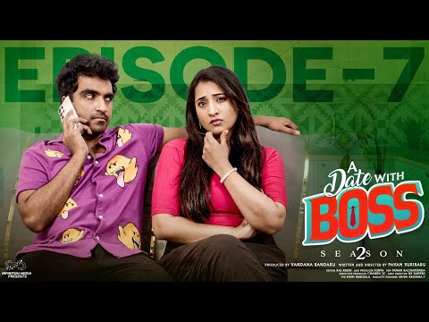 A Date With Boss || Season 2 || Episode - 7 || Ravi Siva Teja || Viraajitha || Infinitum Media