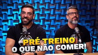 O QUE NÃO COMER ANTES DO TREINO!