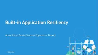 Built-in Application Resiliency