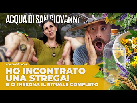 ACQUA MAGICA DI SAN GIOVANNI - TUTORIAL DELLA STREGA  |  SPIRITUALALÀ #04