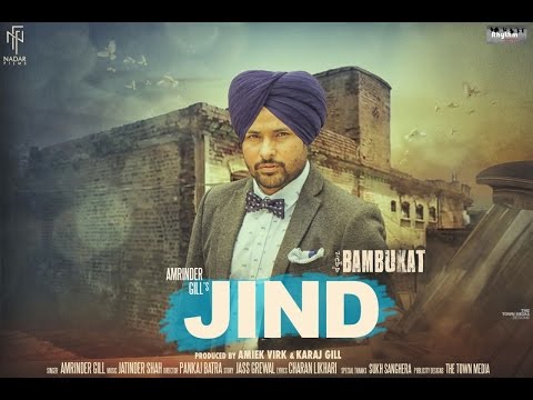Jind Lyrics - Amrinder Gill - Bambukat