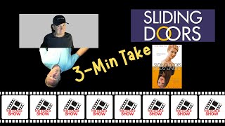 Why you should watch Sliding Doors in 3 minutes