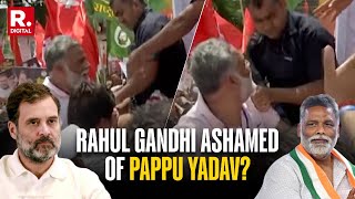 Bihar Bandh | Pappu Yadav BLOCKED from Rahul Gandhi’s Vehicle: Is Rahul Gandhi Ashamed Of Him?