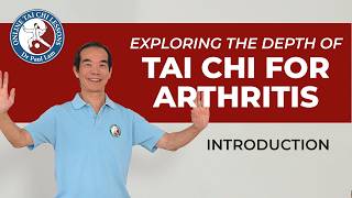 Exploring the Depth of Tai Chi for Arthritis by Dr Paul Lam: Introduction Video