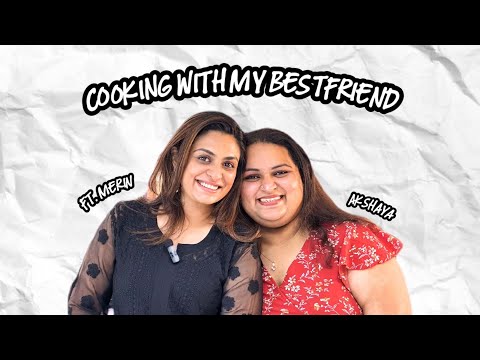 COOKING WITH MY BEST FRIEND | ft. Merin | Triple Chocolate Brownie | Akshayaas Cameo