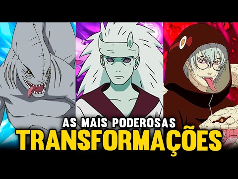 AS 10 TRANSFORMAÇÕES MAIS PODEROSAS DE NARUTO