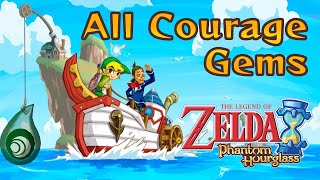 The Legend of Zelda Phantom Hourglass - All COURAGE GEMS