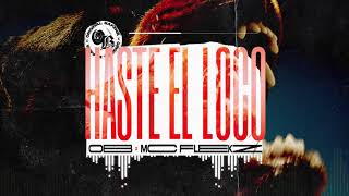 OB — Haste El Loco [ Audio Oficial ] 🇵🇦