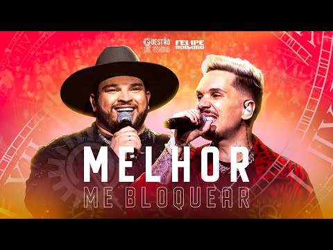 Felipe & Rodrigo - Melhor Me Bloquear (Ao Vivo Em Goiânia) #QuestãoDeTempo