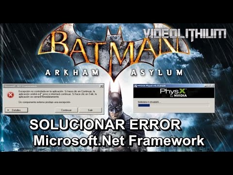 Batman arkham asylum ошибка платформы net framework