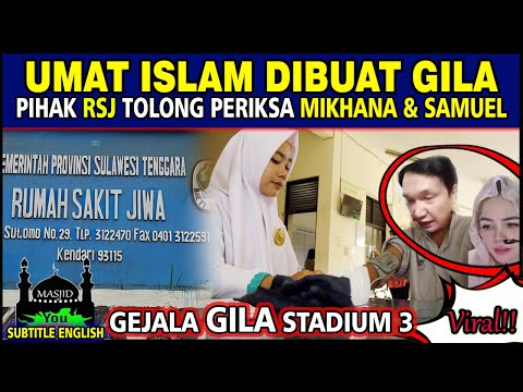 Katanya AGAMA KASIH Bantulah SAMUEL MIKHANA dibawa ke RSJ