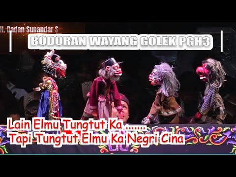 [KOCAK DI UPI] Cepot Raja Bodor Buta Budeg Raja Koslet - Bodoran Wayang Golek PGH3 H. Dadan Sunandar