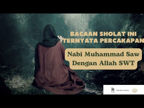 TERNYATA !!! BACAAN SHOLAT INI PERCAKAPAN NABI MUHAMMAD DENGAN ALLAH SWT #kisahnabimuhammadsaw