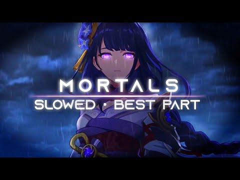 Mortals - Warriyo (Only the best part) [Slowed - Reverb]