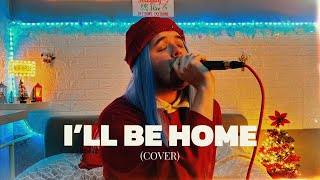 FAYBEE - I'LL BE HOME (Cover)
