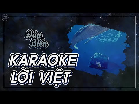 [KARAOKE] Đáy Biển【Lời Việt】| S. Kara ♪