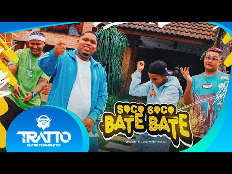 SOCO SOCO, BATE BATE - MC PL Alves, Teko Bolado, MC Pett e MK no Beat (Video Clipe)