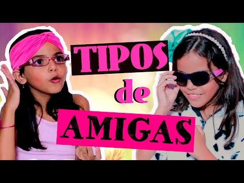 5 TIPOS DE AMIGAS