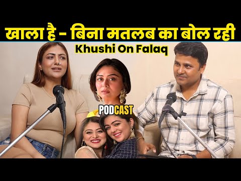 Khushi Mukherjee React On Falaq Naaz On Her Controversy And Tal About Her Sister And Brother