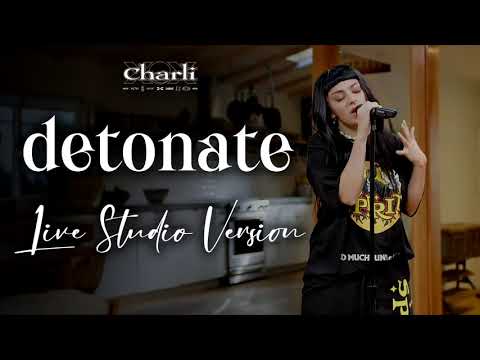 Charli XCX - detonate (Live Studio Version)