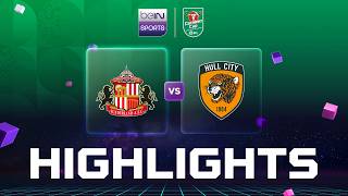 Sunderland v Hull | Carabao Cup 26/27 | Match Highlights