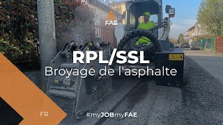 Vidéo - FAE RPL/SSL - Raboteuse pour fraiser l'asphalte avec rotor à outils fixes pour chargeuses compactes