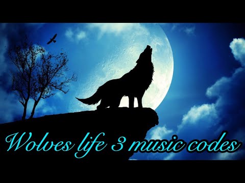Wolf Life 3 Song Codes 07 2021 - roblox wolves life beta song codes