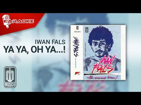 Iwan Fals – Ya Ya, Oh Ya…! (Official Karaoke Video)