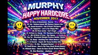 MURPHY - HAPPY HARDCORE NOVEMBER 2017