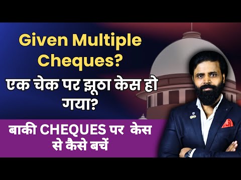 Given Multiple Cheques? How to Stop False Cheque Bounce Cases