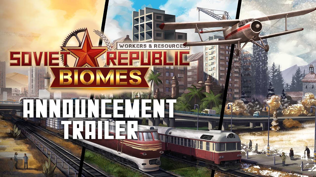 Workers & Resources: Soviet Republic - Biomes trailer thumbnail