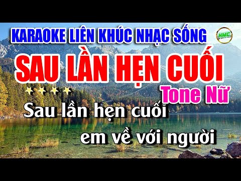 Karaoke Liên Khúc Nhạc Trữ Tình Tone Nữ Dễ Hát | Bolero Nhạc Xưa Bất Hủ | SAU LẦN HẸN CUỐI