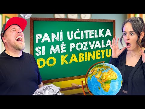 PANÍ UČITELKA SI MĚ POZVALA DO KABINETU A CHYSTÁME NĚCO VELKÝHO - WEEK #453