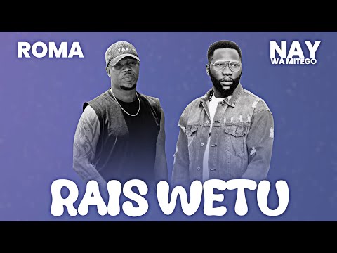 Roma Ft Nay Wa Mitego  - Rais wetu (Official Music Video)