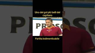 TOTTI GOL A SAMPDORIA-ROMA