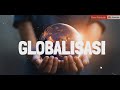 Globalization and Its Impacts