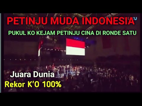 HEBAT🥊PETINJU MUDA INDONESIA🥊PUKUL KO KEJAM PETINJU CINA RONDE SATU