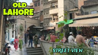 Inside Old city of Lahore Street View Gali Surjan Singh & Dehli Gate | Hidden Gems Revealed