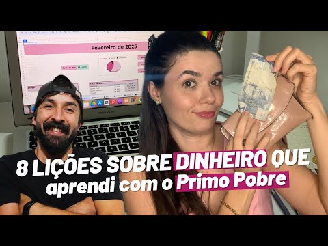 8 lições sobre DINHEIRO que aprendi com o PRIMO POBRE (mudaram a minha vida)