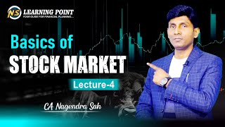 Basics of Stock Market || Lecture-4 || CA Nagendra Sah