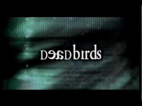 Dead Birds (Theatrical Trailer)